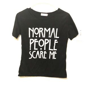 “Normal people scare me” T-shirt
